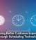 Delivering Better Customer Experiences Through Scheduling Technology